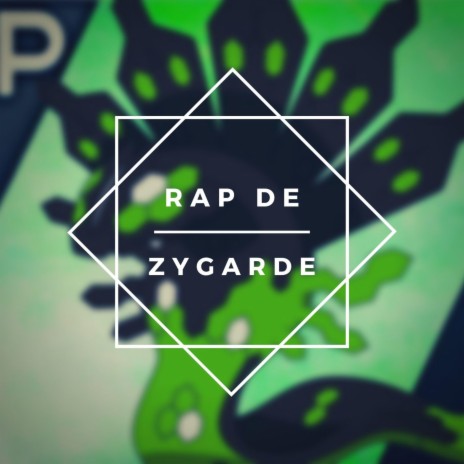 Rap de Zygarde | Boomplay Music