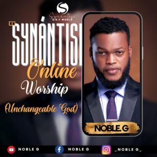 SYNÁNTISI online worship (unchangeable God)