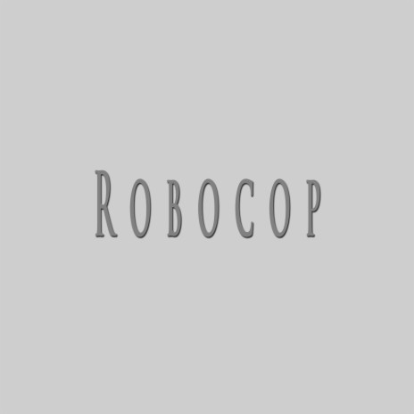 Robocop ft. Legendary | Boomplay Music