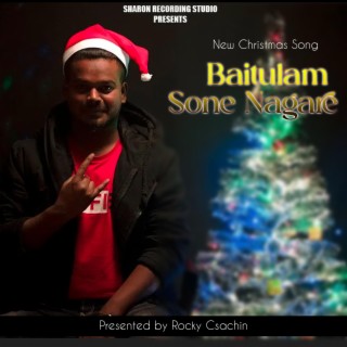 Baitulam Sone Nagare Christmas Song