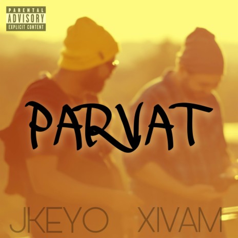 Parvat ft. Xivam | Boomplay Music