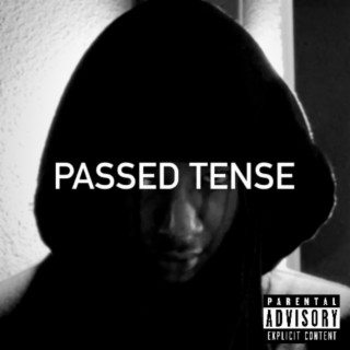 Passed Tense lyrics | Boomplay Music