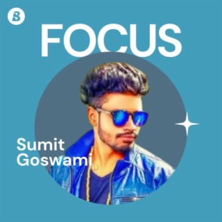Focus: Sumit Goswami
