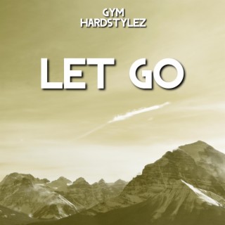 Let GO (HARDSTYLE)