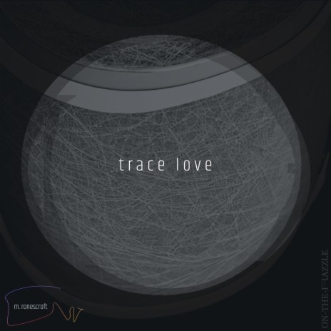 trace love