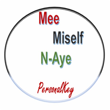 Mee Miself N-Aye | Boomplay Music