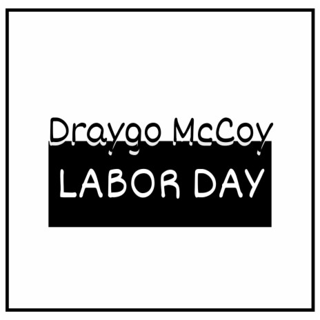 Labor Day | Boomplay Music