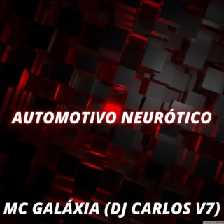 AUTOMOTIVO NEURÓTICO