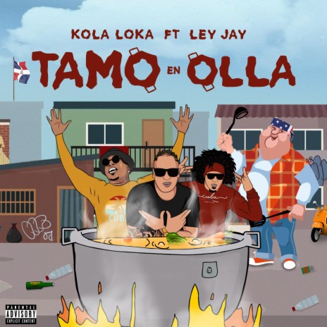 Tamo En Olla ft. Kola Loka | Boomplay Music