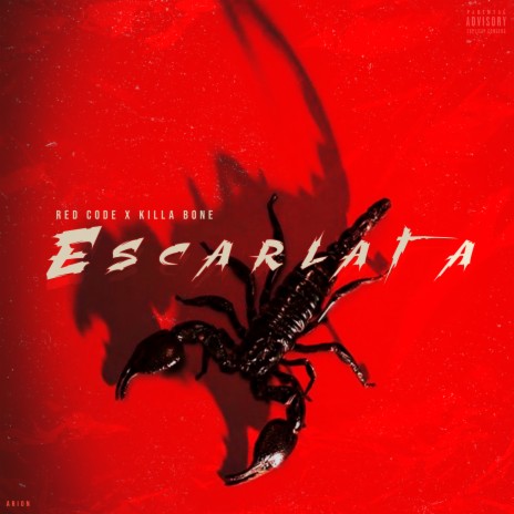 Escarlata ft. Killa Bone & Arion | Boomplay Music