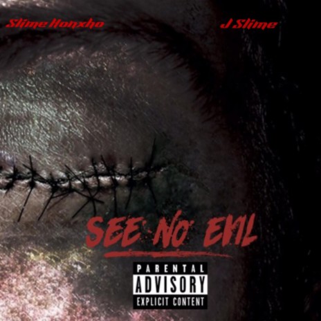 See No Evil ft. J Slime | Boomplay Music