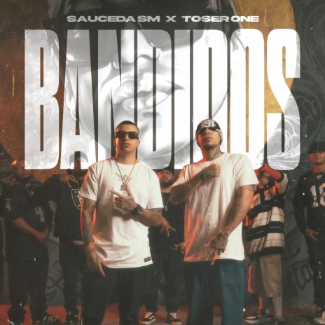Bandidos ft. Toser One | Boomplay Music