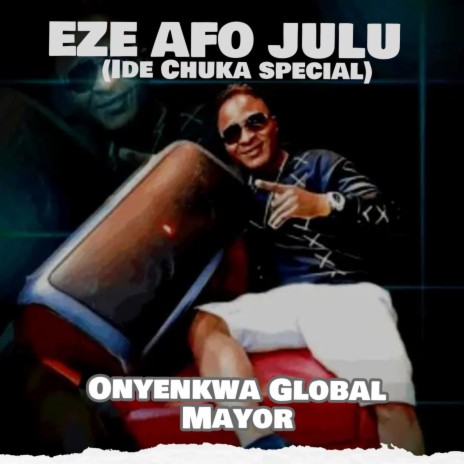 Eze Afo Julu (Ide Chuka Special) | Boomplay Music