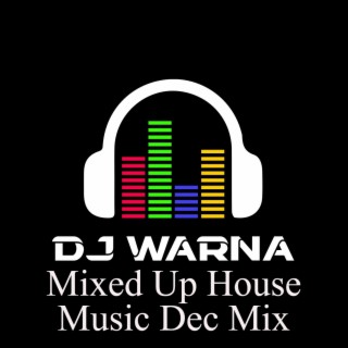 64. Warna Mixed Up House Music Dec Mix