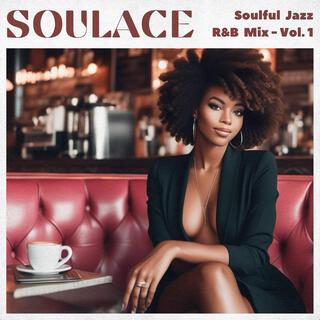 Soulful Jazz R&B Mix, Vol. 1