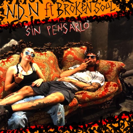 Sin pensarlo ft. Broken Soul | Boomplay Music