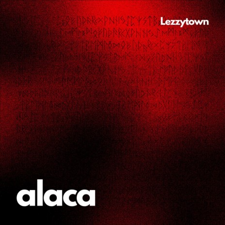 alaca | Boomplay Music