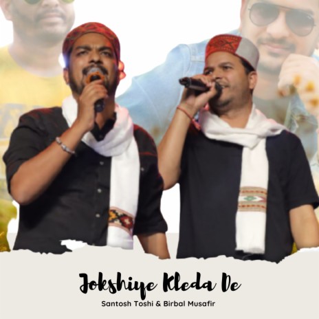 Jokshiye Kleda De ft. Birbal Musafir | Boomplay Music