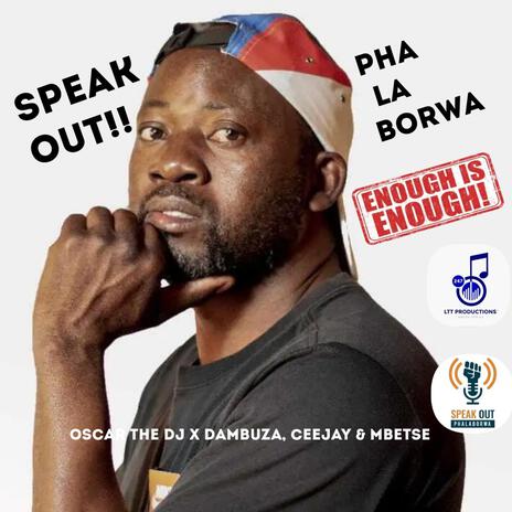 Phalaborwa Speak-Out ft. Dambuza, Ceejay & Mbetse | Boomplay Music