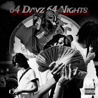 64 Dayz 64 Nights