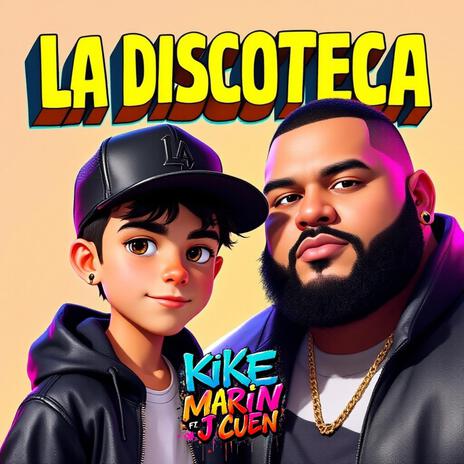 La Discoteca ft. J Cuen | Boomplay Music