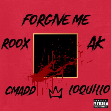 Forgive me ft. Cmadd, Aaron klein & Loquillo