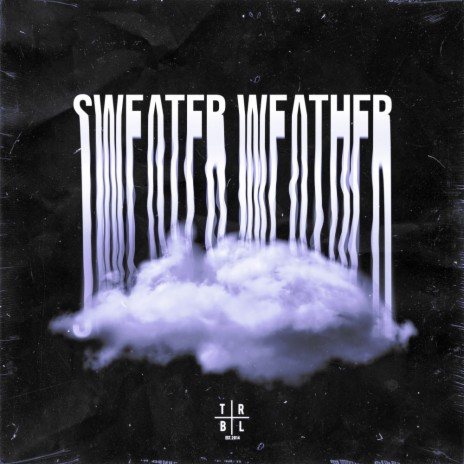 SWEATER WEATHER - DUBSTEP