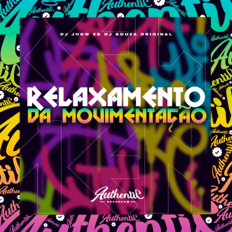 Relaxamento da Movimentação ft. DJ Souza Original | Boomplay Music