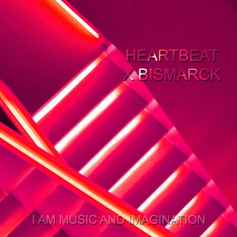Heartbeat (feat. Bismarck) | Boomplay Music