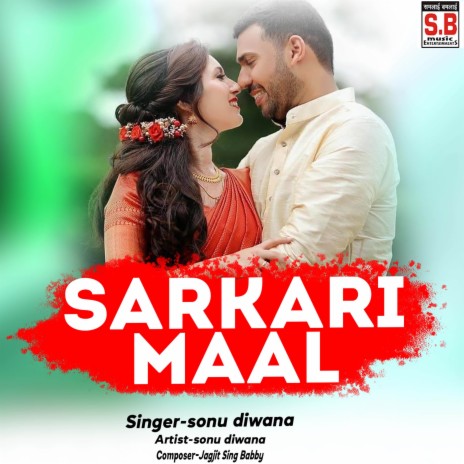 Sarkari Maal | Boomplay Music