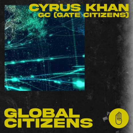 Global Citizens ft. GC (Gate Citizens) | Boomplay Music