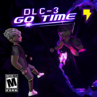 DLC 3: Go Time