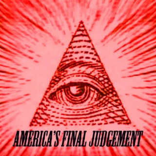 America's Final Judgement