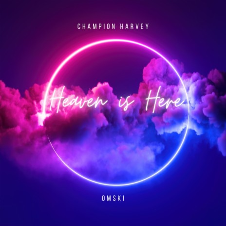 Heaven is Here ft. Omski