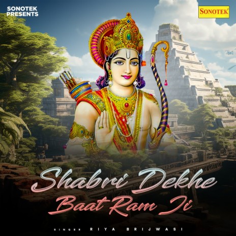 Shabri Dekhe Baat Ram Ji | Boomplay Music