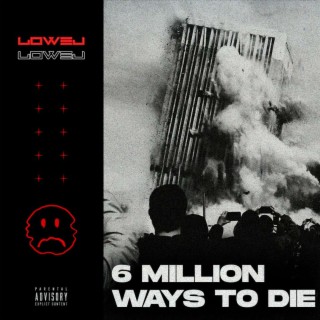 6 Million Ways 2 Die