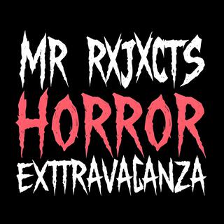 MRRXJXCT HORROR EXTRAVAGANZA