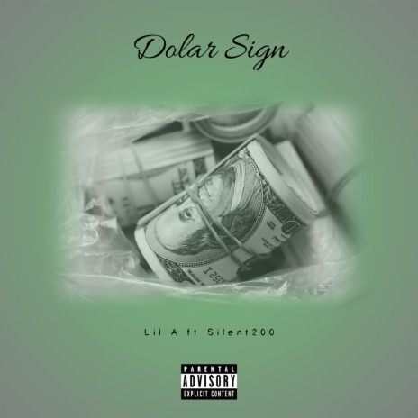 Dolar Sign ft. Silent200 | Boomplay Music