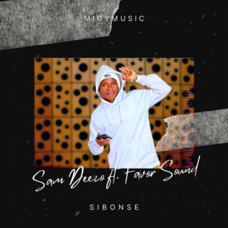 Sibonse (feat. Favor Sound) | Boomplay Music