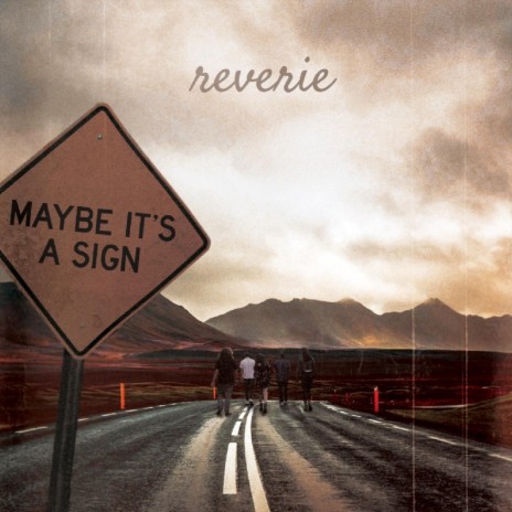 Maybe It's a Sign | Boomplay Music