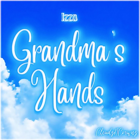 Grandma's Hands | Boomplay Music