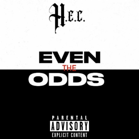 Even The Odds | Boomplay Music