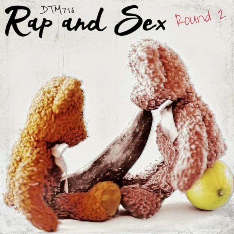 Rap and Sex Round 2 | Boomplay Music