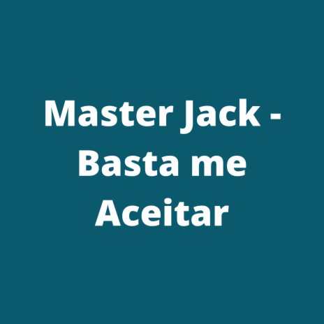 Basta me Aceitar | Boomplay Music