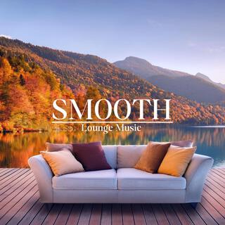 Smooth Lounge Music | Ethereal Soundscapes: Chillout Rhythms to Unwind Your Mind