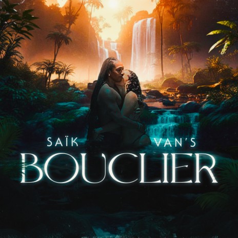 Bouclier ft. VAN'S | Boomplay Music