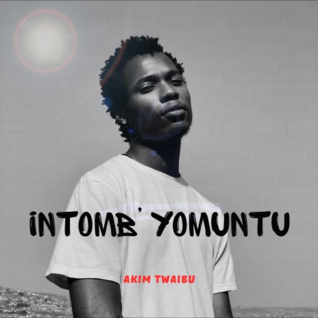 iNtomb' Yomuntu ft. Malik Harris SA