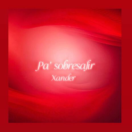 Pa' Sobresalir | Boomplay Music