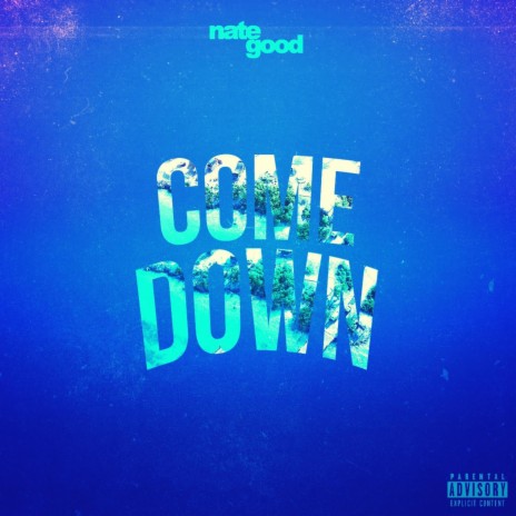 Come Down | Boomplay Music