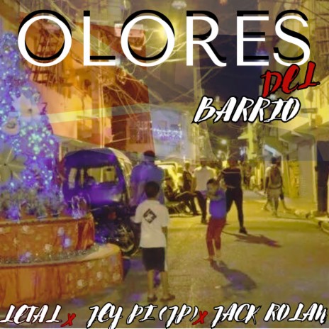Olores Del Barrio ft. Jack Rolan | Boomplay Music